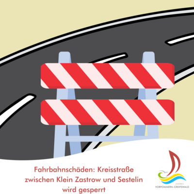 Fahbahnschäden: Kreisstraße zwischen Klein Zastrow und Sestelin wird gesperrt